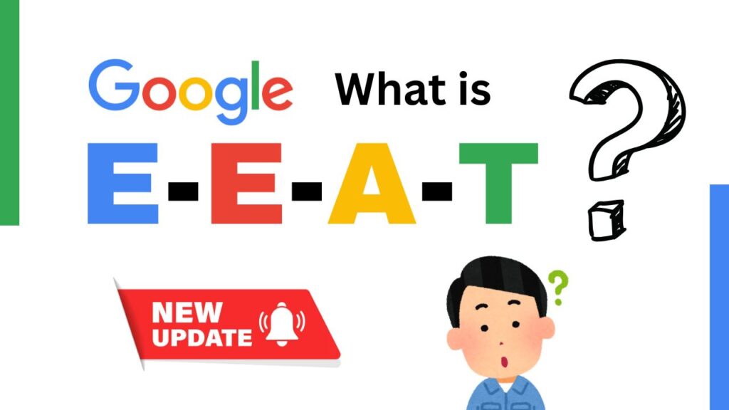 Know About Google E-E-A-T full Guide to build High-Ranking website